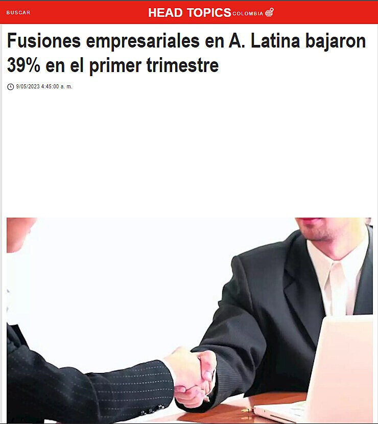 Fusiones empresariales en A. Latina bajaron 39% en el primer trimestre